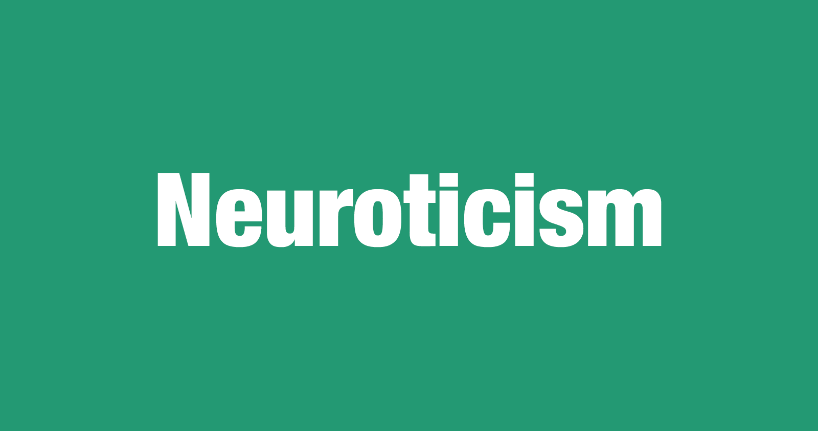 what-is-neuroticism